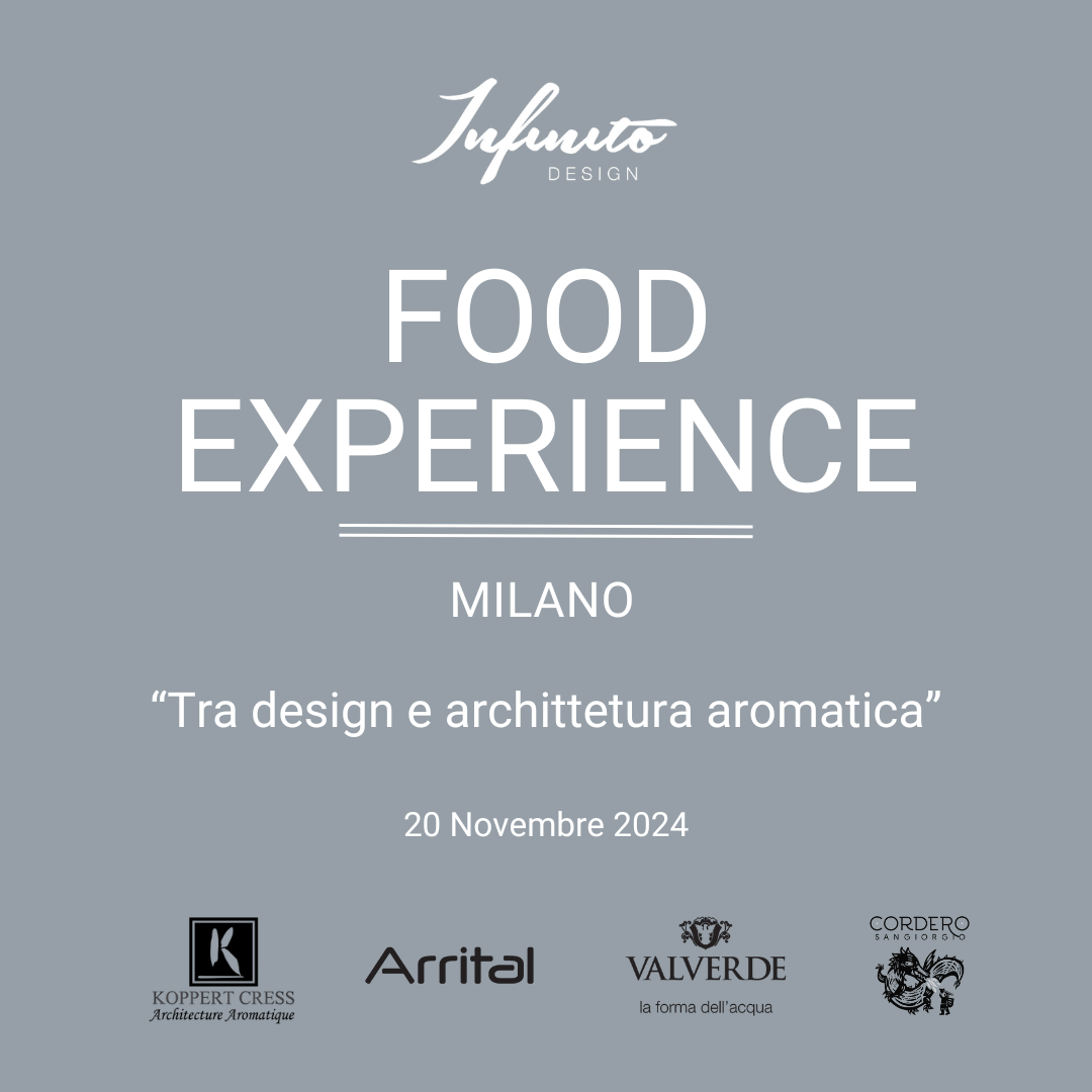 La terza tappa dell’evento “Food Experience: Tra Design e Architettura Aromatica”  a Milano presso lo Showcase di Arrital